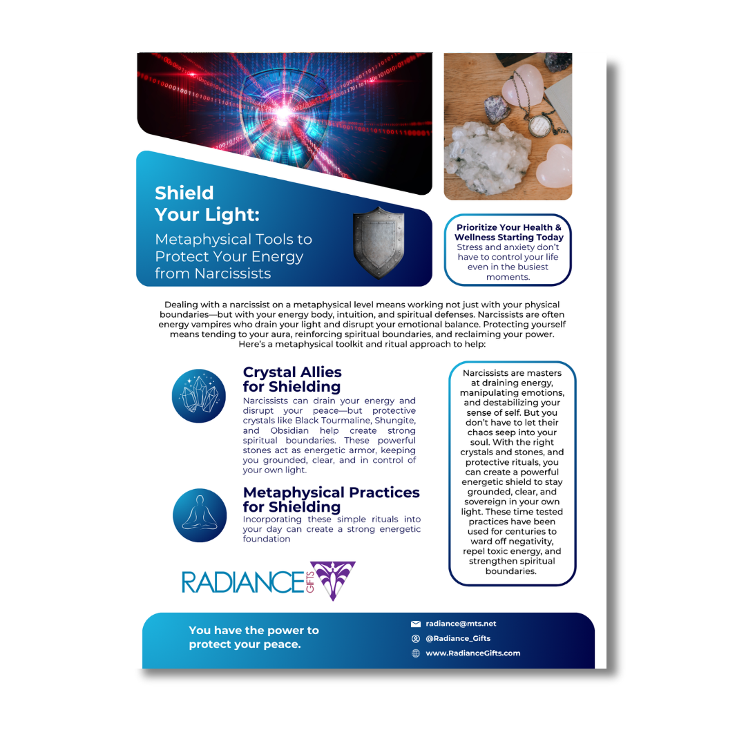 Shield Your Light: Metaphysical Tools to Protect Your Energy from Narcissists