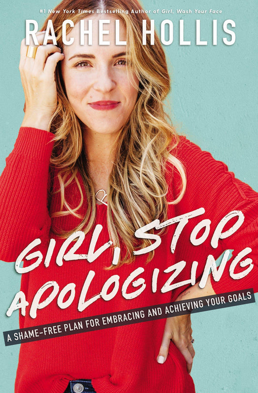 Rachel Hollis - Why did I write Girl, Stop Apologizing?