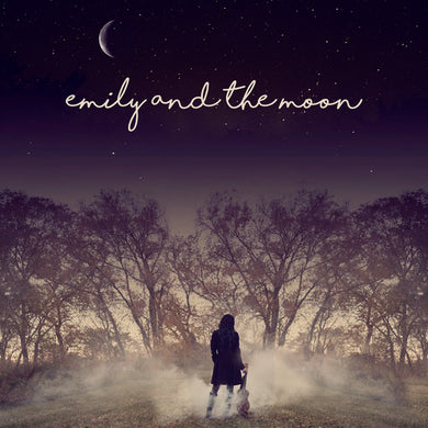 Emily & The Moon - Ad Astra