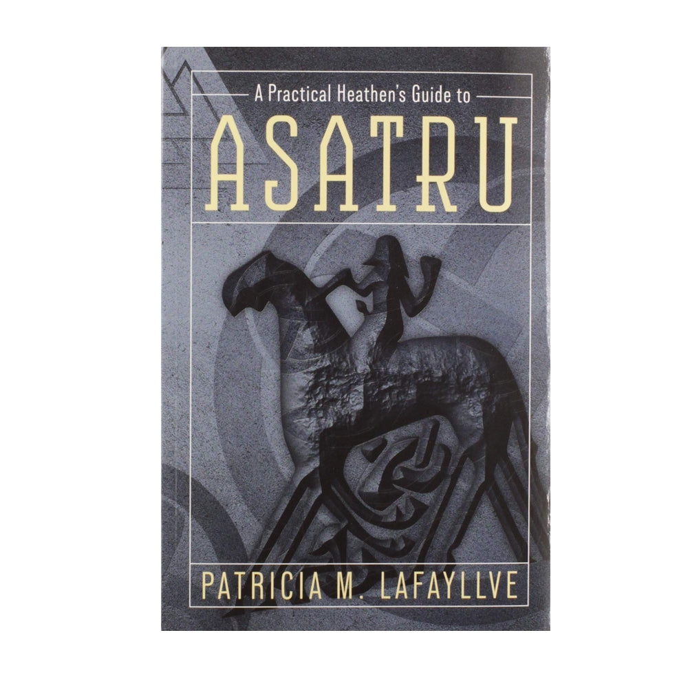 A Practical Heathen's Guide to Asatru Paperback