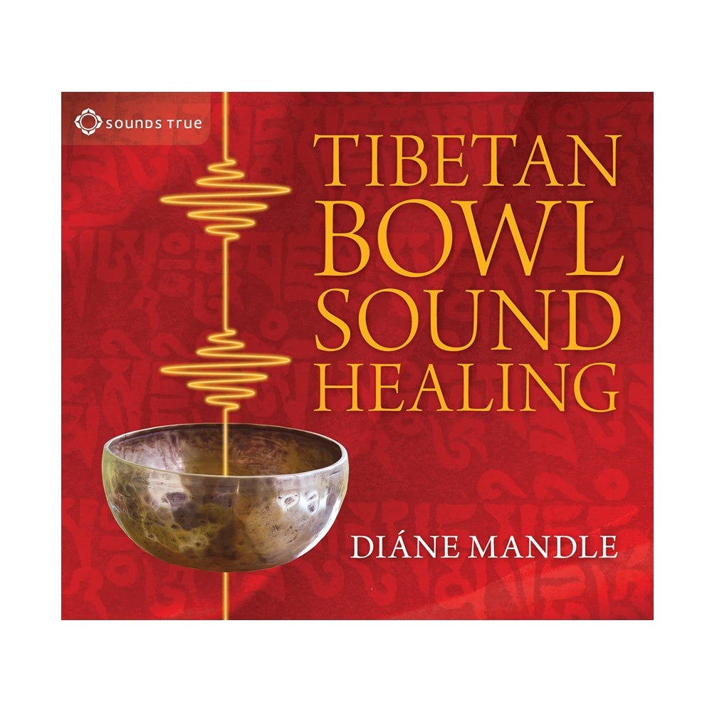 Tibetan Bowl Sound Healing (CD): Natural Therapeutic Sound for Attuning to Stillness